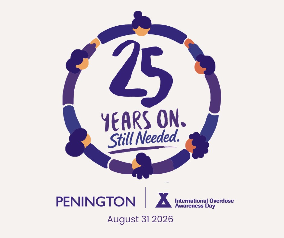A circular illustration of diverse people holding hands surrounds 25 Years On. Still Needed, symbolizing unity and the ongoing importance of overdose prevention. Below are logos and text for International Overdose Awareness Day, Pennington, and the date August 31, 2026.