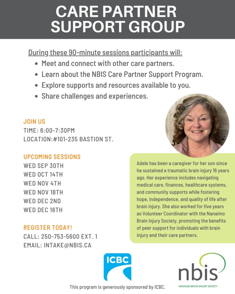 Flyer for a Care Partner Support Group offering care partner support and family support, with meeting dates, times, location, contact info, and details about the sessions. Includes a photo of a smiling woman outdoors and logos for ICBC and NBIS at the bottom.